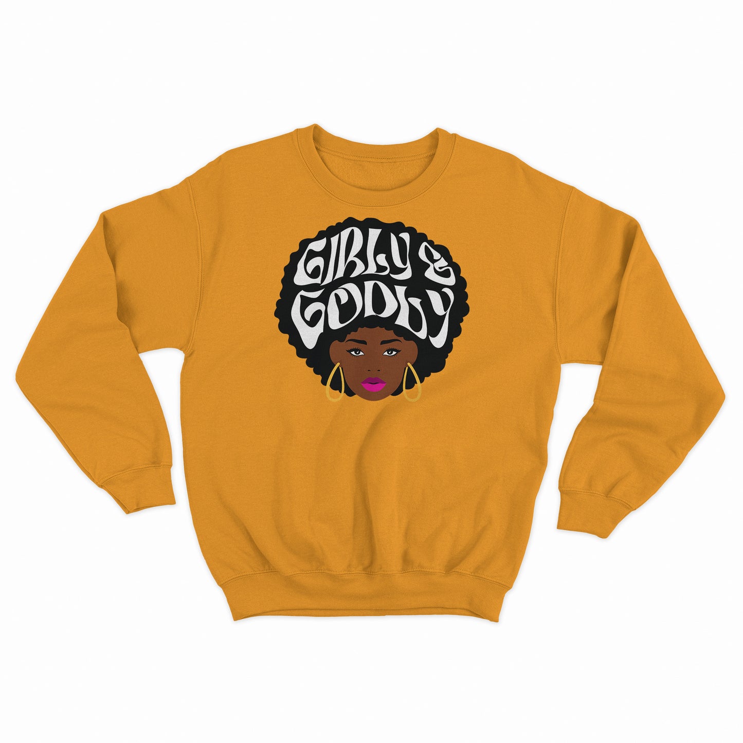 Girly & Godly Sweatshirt