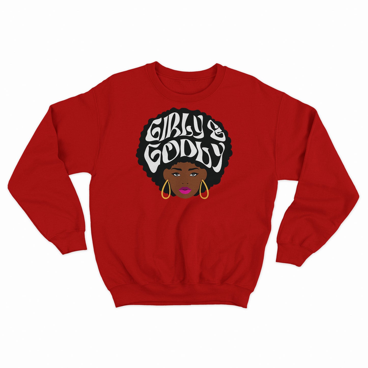 Girly & Godly Sweatshirt